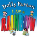 I Am a Rainbow - Dolly Parton