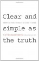 Clear and Simple as the Truth: Writing Classic Prose (Second Edition) - Francis-Noel Thomas, Mark Turner