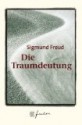 Die Traumdeutung - Sigmund Freud