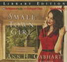 Small Town Girl - Ann H. Gabhart