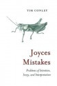 Joyces Mistakes: Problems of Intention, Irony, and Interpretation - Tim Conley