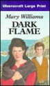 Dark Flame - Mary Williams