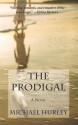 The Prodigal - Michael C. Hurley