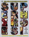 Superheroes!: Capes, Cowls, and the Creation of Comic Book Culture - Laurence Maslon