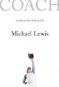 Coach: Lessons on the Game of Life - Michael Lewis