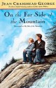 On the Far Side of the Mountain - Jean Craighead George