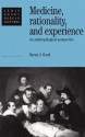 Medicine, Rationality, And Experience: An Anthropological Perspective - Byron J. Good