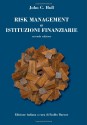 Risk Management e Istituzioni Finanziarie, 2a ed. (Italian Edition) - John C. Hull, Emilio Barone