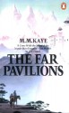 The Far Pavilions - M.M. Kaye