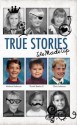 True Stories - We Made Up - Michael Johnson, David Beebe II, Chris Johnson