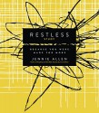 Restless, Study Guide: Because You Were Made for More - Jennie Allen