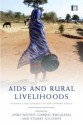 Aids And Rural Livelihoods: Dynamics And Diversity In Sub Saharan Africa - Anke Niehof, Gabriel Rugalema, Stuart Gillespie