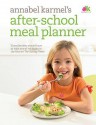 After-School Meal Planner - Annabel Karmel