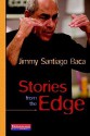 Stories from the Edge - Jimmy Santiago Baca