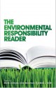 The Environmental Responsibility Reader - Martin Reynolds, Mark J. Smith, Chris Blackmore