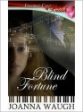 Blind Fortune - Joanna Waugh