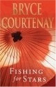 Fishing for Stars - Bryce Courtenay