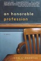 An Honorable Profession: A Novel - John L'Heureux