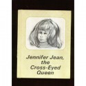 Jennifer Jean, the Cross-Eyed Queen - Karen Ritz