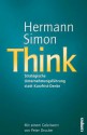 Think - Strategische Unternehmensführung statt Kurzfrist-Denke (Handelsblatt - Zukunft neu denken - Innovationsmanagement als Erfolgsprinzip) (German Edition) - Hermann Simon, Peter F. Drucker