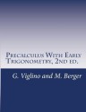 Precalculus with Early Trigonometry, 2nd Ed. - G. Viglino, Melvin A. Berger