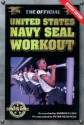 The Official United States Navy Seal Workout - Andrew Flach, Peter Field Peck