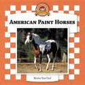 American Paint Horses - Kristin Van Cleaf