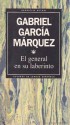 El general en su laberinto - Gabriel García Márquez