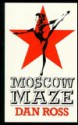 Moscow Maze - Dan Ross