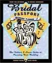 Bridal Passport Wedding Planner: The Dollars and Sense Guide to Planning Your Wedding - Denise Fields, Alan Fields