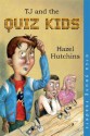 TJ and the Quiz Kids - Hazel Hutchins