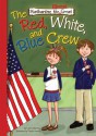 The Red, White, and Blue Crew - Lisa Mullarkey