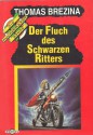 Der Fluch des Schwarzen Ritters (Die Knickerbocker-Bande, #16) - Thomas Brezina