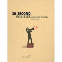 30 Second Politics - Steven L. Taylor