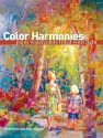 Color Harmonies: Paint Watercolors Filled with Light - Rose Edin