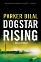 Dogstar Rising: A Makana Mystery - Parker Bilal