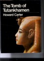 The tomb of Tutankhamen: With 17 color plates and 65 monochrome illus. and 2 appendices - Howard Carter