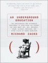 An Underground Education - Richard Zacks