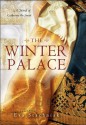 The Winter Palace: A Novel Of Catherine The Great - Eva Stachniak