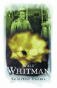 Walt Whitman: Selected Poems - Walt Whitman