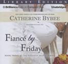 Fiancé by Friday - Catherine Bybee