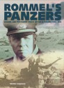 Rommel's Panzers: Rommel and the Panzer Forces of the Blitzkrieg 1940-42 - Christer Jorgensen