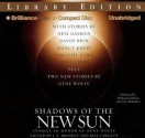 Shadows of the New Sun: Stories in Honor of Gene Wolfe - Bill Fawcett, J E Mooney