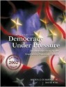 Democracy Under Pressure: 2002 Election Update [With Infotrac] - Milton C. Cummings Jr.