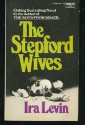 The Stepford Wives - Ira Levin