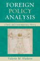 Foreign Policy Analysis: Classic and Contemporary Theory - Valerie M. Hudson