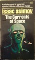 The Currents of Space - Isaac Asimov