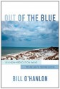 Out of the Blue: Six Non-Medication Ways to Relieve Depression - Bill O'Hanlon