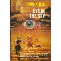 Eye in the Sky - Philip K. Dick