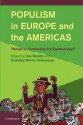 Populism in Europe and the Americas: Threat or Corrective for Democracy? - Cas Mudde, Cristobal Rovira Kaltwasser